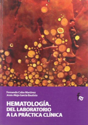Stock image for Hematologia. Del laboratorio a la practica del laboratorio (Spanish Edition) for sale by The Book Bin