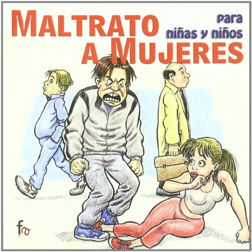 Imagen de archivo de MALTRATO A MUJERES PARA NIAS Y NIOS a la venta por KALAMO LIBROS, S.L.