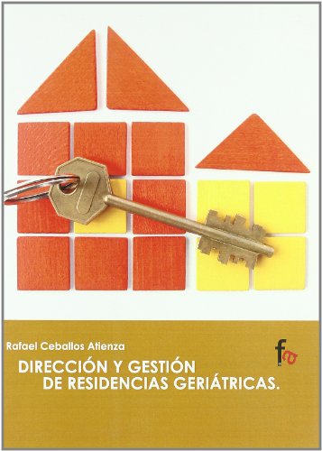 9788498918618: Direccion Y Gestion De Residencia (GERIATRIA Y GERONTOLOGIA)