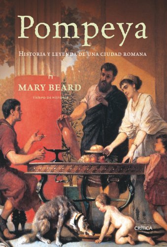 9788498920000: Pompeya: Historia y leyenda de una ciudad romana: 1 (Tiempo de Historia)