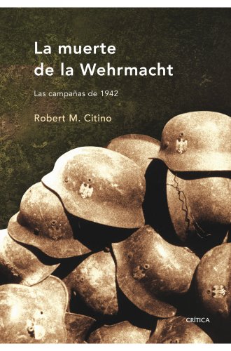 Imagen de archivo de La muerte de la Wehrmacht a la venta por Iridium_Books
