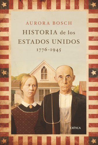 9788498920536: Historia de Estados Unidos, 1776-1945