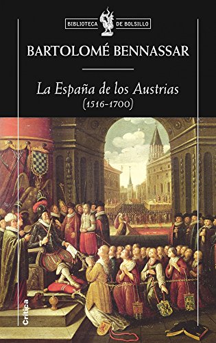 9788498920826: La Espaa de los Austrias (1516-1700) (Biblioteca de Bolsillo)