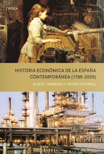 9788498921243: Historia econmica de la Espaa Contempranea (1789 - 2009) (Crtica/Historia del Mundo Moderno)