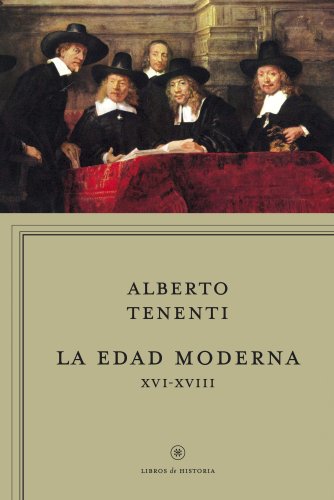 La edad moderna XVI-XVIII (Libros de Historia) - Tenenti, Alberto