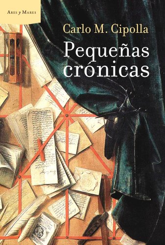 PequeÃ±as crÃ³nicas (9788498922189) by Cipolla, Carlo M.