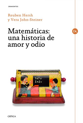 Stock image for Matemticas: Una historia de amor y odio (Drakontos) for sale by Pepe Store Books