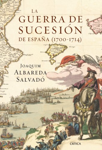 9788498923100: La Guerra de Sucesin de Espaa (1700-1714)