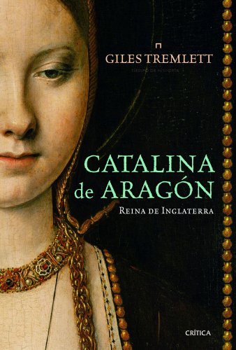 Beispielbild fr Catalina de Aragn: Reina de Inglaterra zum Verkauf von Hamelyn