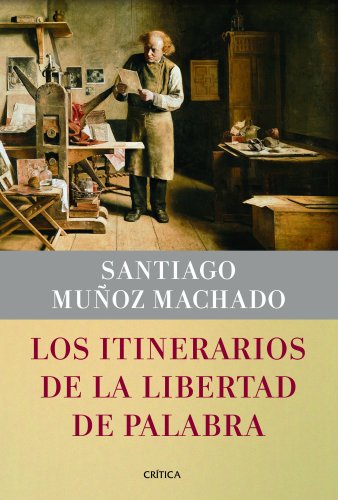 Stock image for Mu oz Machado Los Itinerarios De La Libertad De Palabra for sale by Juanpebooks