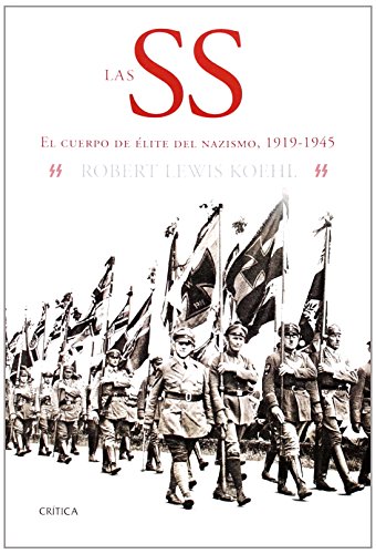 Beispielbild fr Las SS : el cuerpo de lite del nazismo, 1919-1945. Traduccin Mara de la Luz Garca de la Hoz zum Verkauf von Librera Monte Sarmiento