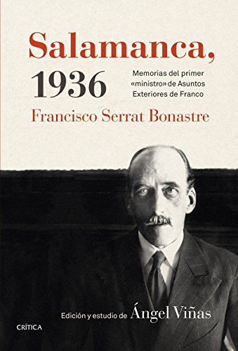 Imagen de archivo de SALAMANCA, 1936 : Memorias del primer ministro de Asuntos Exteriores de Franco a la venta por KALAMO LIBROS, S.L.