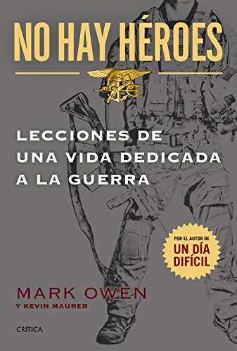 9788498927603: No hay hroes : lecciones de una vida vivida en la guerra