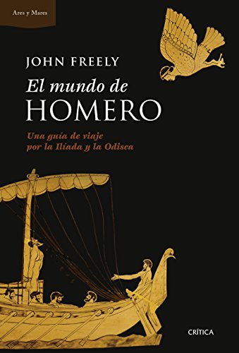 Stock image for El mundo de Homero : una gu?a de viaje por la Il?ada y la Odisea for sale by Reuseabook