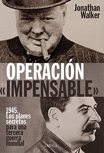 Operación «Impensable» (Memoria Crítica)