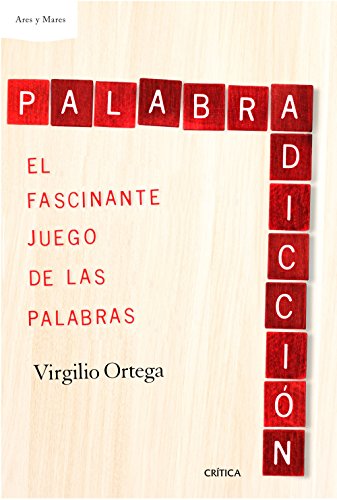 Beispielbild fr PALABRADICCIN: EL FASCINANTE JUEGO DE LAS PALABRAS zum Verkauf von KALAMO LIBROS, S.L.