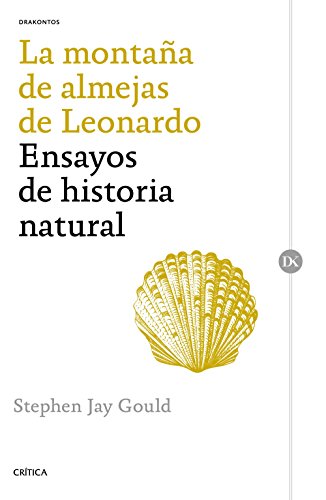 9788498929195: La montaa de almejas de Leonardo: Ensayos de historia natural (Drakontos)