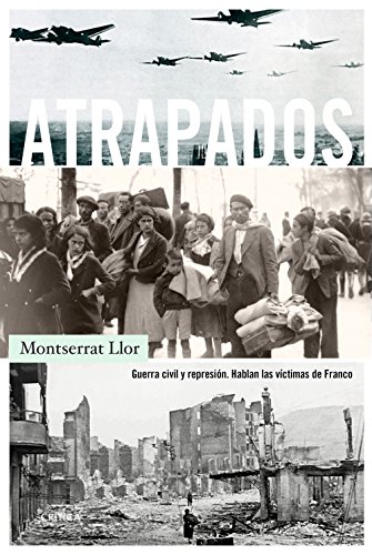 Beispielbild fr ATRAPADOS: Guerra civil y represin. Hablan las vctimas de Franco zum Verkauf von KALAMO LIBROS, S.L.