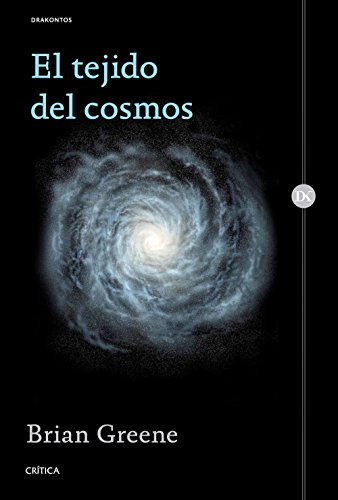 9788498929829: El tejido del cosmos: Espacio, tiempo y la textura de la realidad