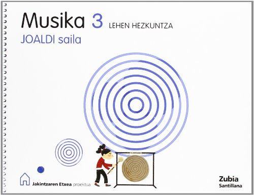 9788498940107: Musika 3 Lehen Hezkuntza Joaldi Saila Jakintzaren Etxea Euskera Zubia - 9788498940107 (EDUCACION PRIMARIA)