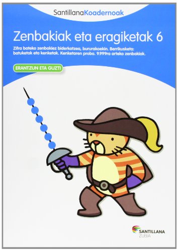 Imagen de archivo de ZENBAKIAK ETA ERAGIKETAK 6 SANTILLANA KOADERNOAK a la venta por medimops