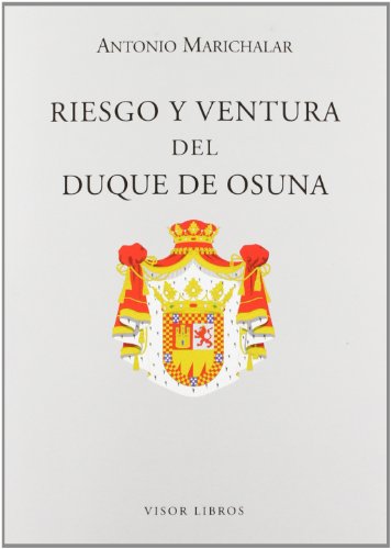 9788498950892: Riesgo y ventura del Duque de Osuna: 29 (Letras madrileas Contemporneas)
