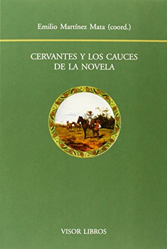 Imagen de archivo de CERVANTES Y LOS CAUCES DE LA NOVELA a la venta por Agapea Libros