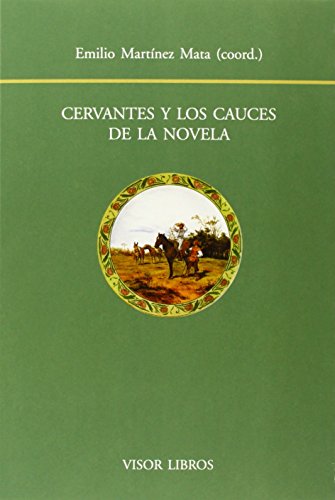 Stock image for CERVANTES Y LOS CAUCES DE LA NOVELA for sale by Agapea Libros