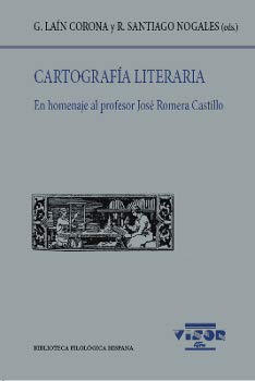 Imagen de archivo de CARTOGRAFA LITERARIA: EN HOMENAJE AL PROFESOR JOS ROMERA CASTILLO a la venta por KALAMO LIBROS, S.L.