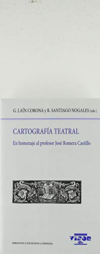 Imagen de archivo de CARTOGRAFA TEATRAL (II): EN HOMENAJE AL PROFESOR JOS ROMERA CASTILLO a la venta por KALAMO LIBROS, S.L.