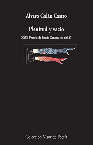 Stock image for PLENITUD Y VACO. XXIII PREMIO DE POESA GENERACIN DEL 27 for sale by KALAMO LIBROS, S.L.