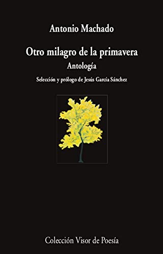 Imagen de archivo de OTRO MILAGRO DE LA PRIMAVERA. ANTOLOGA a la venta por KALAMO LIBROS, S.L.