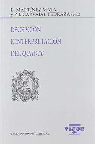 Imagen de archivo de RECEPCIN E INTERPRETACIN DEL QUIJOTE a la venta por KALAMO LIBROS, S.L.