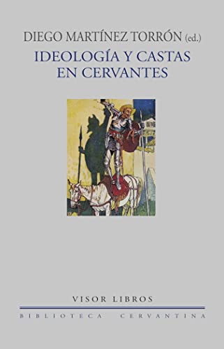 Imagen de archivo de IDEOLOGA Y CASTAS EN CERVANTES a la venta por KALAMO LIBROS, S.L.