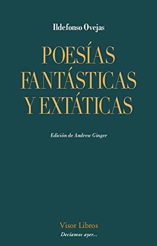 Beispielbild fr POESAS FANTSTICAS Y EXTTICAS. zum Verkauf von KALAMO LIBROS, S.L.