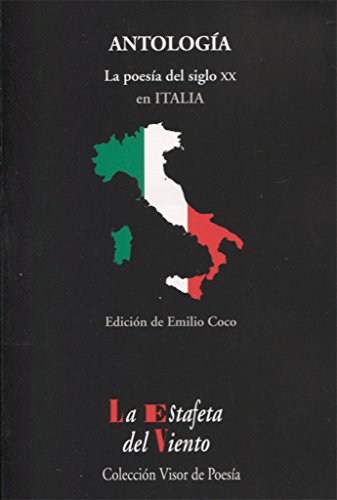 9788498956726: La poesa del siglo XX en Italia: Antologa Esencial: 01 (Estafeta del Viento serie Europa)