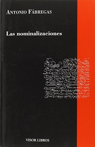 9788498956832: Las nominalizaciones (Gramtica del Espaol, Band 17)