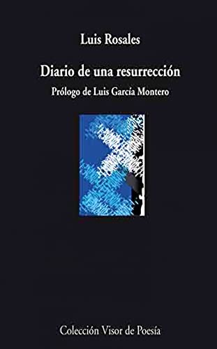 Diario de una resurrecciÃ³n (9788498957440) by Rosales, Luis