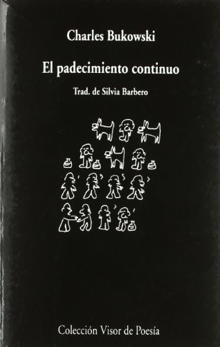 9788498957686: El padecimiento continuo (Spanish Edition)