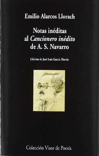 Imagen de archivo de NOTAS INDITAS AL CANCIONERO INDITO DE A.S. NAVARRO a la venta por KALAMO LIBROS, S.L.