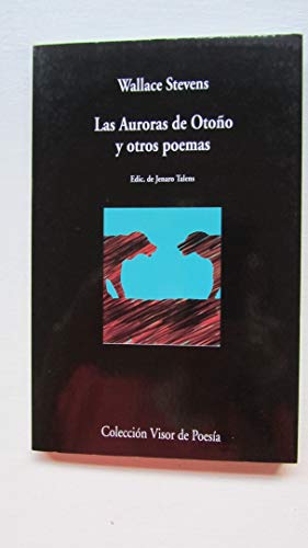 9788498958195: Las Auroras de Otoo y otros poemas
