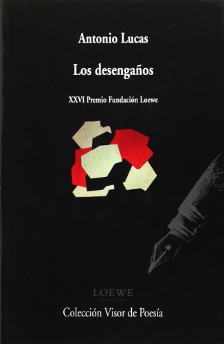 9788498958638: Los desengaos: 863 (Visor de Poesa)