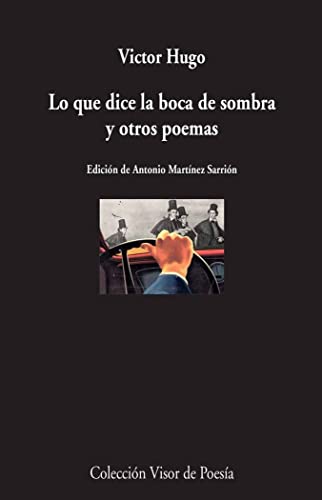 Stock image for LO QUE DICE LA BOCA DE SOMBRA Y OTROS POEMAS for sale by KALAMO LIBROS, S.L.