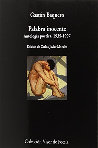 Imagen de archivo de PALABRA INOCENTE (ANTOLOGÍA POÉTICA, 1935-1997) a la venta por KALAMO LIBROS, S.L.
