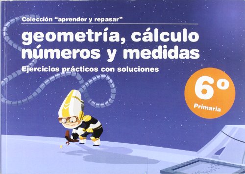 Stock image for GEOMETRIA CALCULO 6 NUMEROS MEDIDAS PRIMARIA for sale by Hilando Libros