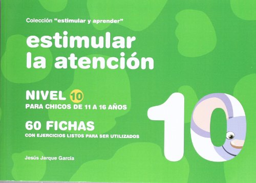 9788498962604: Estimular la atencin, nivel 10, 11-16 aos