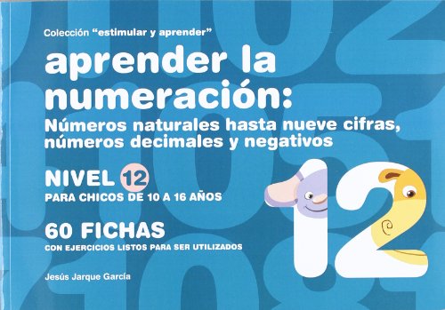 Imagen de archivo de APRENDER NUMERACION 12 NIOS 10 A 16 AOS a la venta por Hilando Libros