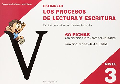 Imagen de archivo de ESTIMULAR LOS PROCESOS DE LECTURA Y ESCRITURA. NIVEL 3: 60 FICHAS CON EJERCICIOS LISTOS PARA SER UTILIZADOS. PARA NIOS Y NIAS DE 4 A 5 AOS a la venta por KALAMO LIBROS, S.L.