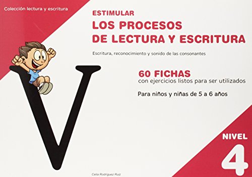 Imagen de archivo de ESTIMULAR LOS PROCESOS DE LECTURA Y ESCRITURA. NIVEL 4: 60 FICHAS CON EJERCICIOS LISTOS PARA SER UTILIZADOS. PARA NIOS Y NIAS DE 5 A 6 AOS a la venta por KALAMO LIBROS, S.L.