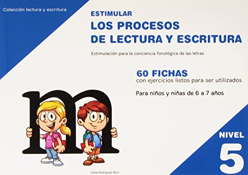 Imagen de archivo de ESTIMULAR LOS PROCESOS DE LECTURA Y ESCRITURA. NIVEL 5: 60 FICHAS CON EJERCICIOS LISTOS PARA SER UTILIZADOS. PARA NIOS Y NIAS DE 6 A 7 AOS a la venta por KALAMO LIBROS, S.L.